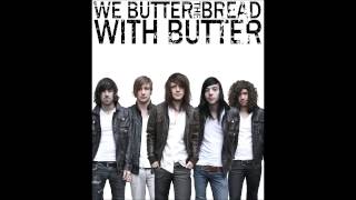 We Butter The Bread With Butter [WBTBWB] - Remmidemmi (Studio)