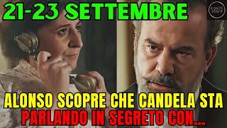 LA PROMESSA ANTICIPAZIONI 21-23 SETTEMBRE - ALONSO SCOPRE CHE CANDELA STA PARLANDO IN SEGRETO CON…