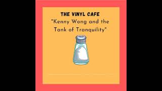 Clip: Kenny Wong and the Tank of Tranquility