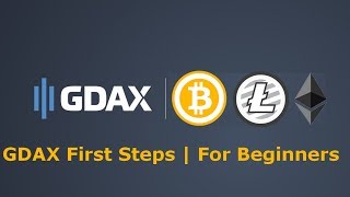 How To Use GDAX | First Steps | For Beginners