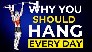 Why You Should Hang Every Day For 2 Minutes