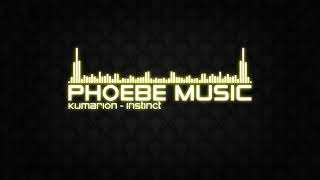 Kumarion - Instinct | DnB | Phoebe Music