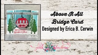 Above It All Bridge Card