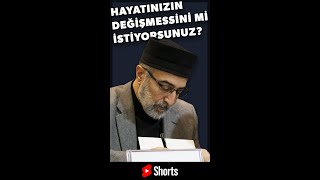 #Shorts - Hayatınızın Değişmesini İstiyorsanız!