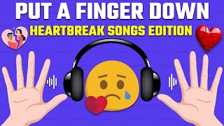 Put a Finger Down 🎙️🎶 Heartbreak Love Song Edition 🎧 Music Quiz