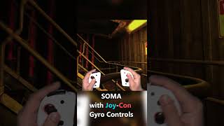 Gyro Controls in SOMA #shorts