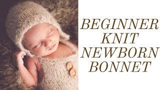 HOW-TO KNIT A NEWBORN BONNET | BEGINNERS | CHEAP DIY PHOTOGRAPHY PROPS