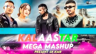 Kalaastar Mega Mashup - Yo Yo Honey Singh ft  Imran Khan | Brown Rang | Aaja Ve Mahiya | Sk Kmr