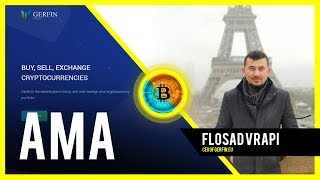 LIVE AMA WITH GERFIN EXCHANGE CEO!!