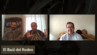 CAPÍTULO 3 DE BAÚL DEL RODEO - CONVERSANDO CON DON LUIS BUSTOS E HIJO - DESDE ARGENTINA