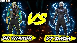 VT DADA VS DR THAKOR || FREE FIRE || 💥💥