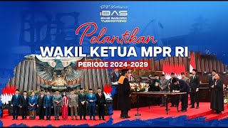 Pelantikan Wakil Ketua MPR RI 2024-2029