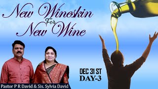 క్రొత్త తిత్తి  క్రొత్త ద్రాక్షరసం కొరకు  || PASTOR P R DAVID & SIS. SYLVIA DAVID ||31.12.2023