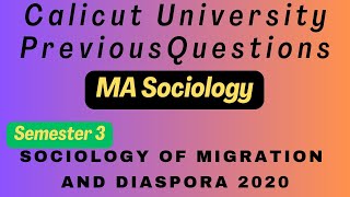 Third Semester MA Sociology | Sociology of Migration and Diaspora 2020 Questions