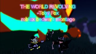 THE WORLD REVOLVING-Toby Fox (Roblox Bedwars Montage)