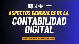 🔴ENVIVO - Aspectos Generales de la Contabilidad Digital