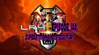 Episode 144: Superstition And Stego Fury