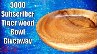 The 3000 Subscriber Tigerwood bowl giveaway / wood turning