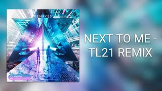 H Lazer, Arlane & PLV ft. Robbie Hutton - Next To Me (TL21 Remix)