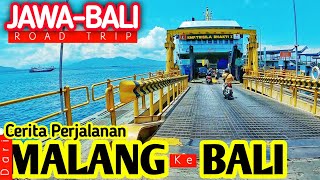 Road Trip Jawa Bali, Malang Denpasar