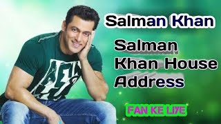 Salman khan fan ke liye address