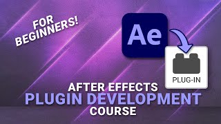 How to Build An After Effects PlugIn | PlugIn Development Course For Beginners (PART 3 of 4)