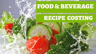 Food & Beverage Recipe Costing Format Excel - Cara Menghitung Harga Penjualan Makanan dan Minuman