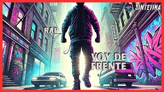 Voy de Frente 💥🎤 Hip Hop 2024 | Lucha y Superación | SINTETIKA