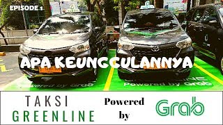 Taksi GREENLINE, Powered by GRAB, Taksi Jaman Now (Episode 1)