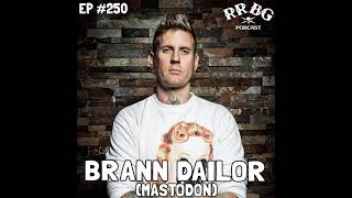 EP250 - Brann Dailor (Mastodon)