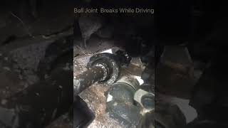 Honda Ball Joint Broke While Driving.