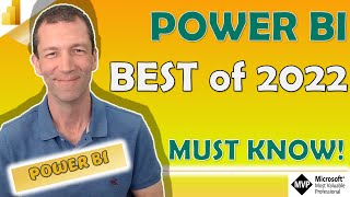 Best of Power BI 2022 - The features / tips you MUST know