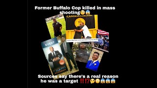 WAS FORMER BUFFALO COP A TARGET⁉️🧐🤔😳😱 MASS SHOOTING‼️#trending #massshooting #aaronsalter #fyp