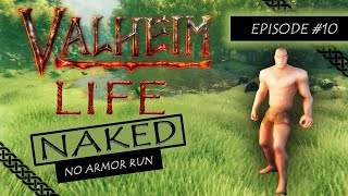 Valheim Life Naked! - Episode 10 - Sailing the seas all day to explore