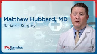 Meet Matthew O. Hubbard, MD, Bariatric Surgery