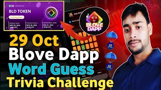 Today blove dapp trivia challenge & words guess combo | blove trivia, words guess combo ||