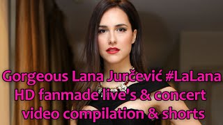 Gorgeous Lana Jurčević #LaLana HD fanmade live's & concert preparations video #compilation #shorts