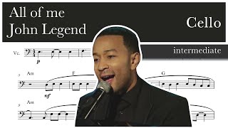 All of me – John Legend – Cello – Sheet Music (Intermediate)