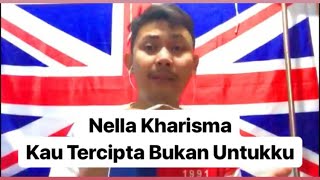 Nella Kharisma  - Kau Tercipta bukan untukku