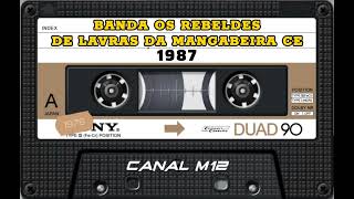 BANDA OS REBELDES DE LAVRAS DA MANGABEIRA 1987