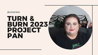 Turn & Burn 2023 Project Pan Update #4 / Pantastic Ladies Collab