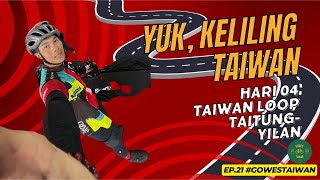 D05 TaiwanLoop  Keliling Taiwan