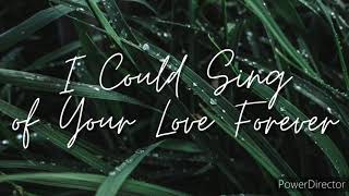 I COULD SING OF YOUR LOVE FOREVER | Praise & Worship Song lyric video