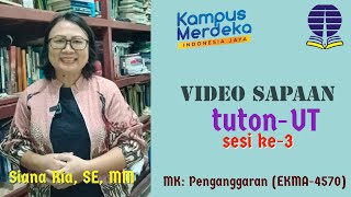 Video Sapaan Sesi ke-3 MK. Penganggaran EKMA4570, Siana Ria, SE, MM - Universitas Terbuka