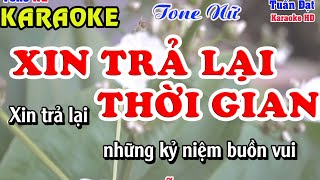 Xin trả lại thời gian/ Karaoke tone nữ/ Tuấn Đạt Organ