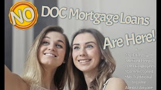 No Income Mortgage loan and No Doc Home Loan is Now Here and Ready for 2022 and Beyond