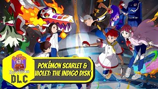 Pokemon Scarlet & Violet: The Indigo Disk | BB8's House Reviews DLC