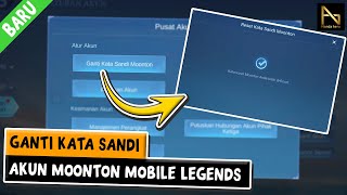 CARA MENGGANTI KATA SANDI AKUN MOONTON MOBILE LEGENDS 2024