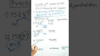 Practice -4/Estimations of nearest tens,hundreds, thousands by rounding off/CH-1 class6th /maths