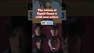 The Return of Squid Game 2 with New Actors #squidgame #오징어게임